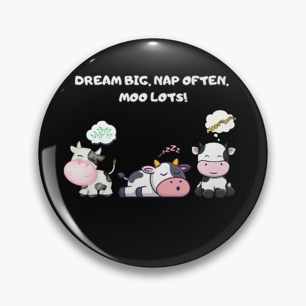 Item preview, Good cows.Dream big, nap often,  moo lots!Cute Cow. designed and sold by JAGA-ALIME.