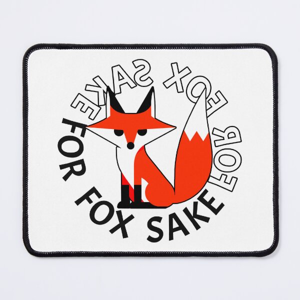 Item preview, FFS - For Fox Sake designed and sold by mwb1274.