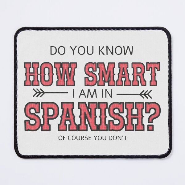 Item preview, Do you know how smart I am in Spanish? designed and sold by claudia-acosta.