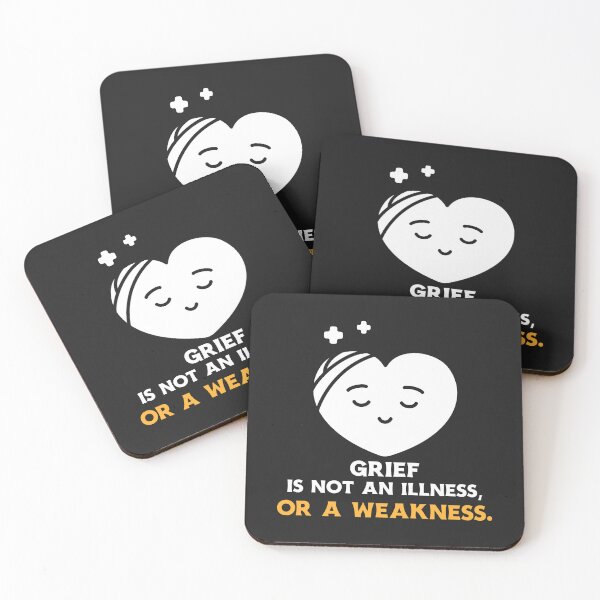Item preview, Grief is not an Illness or a weakness designed and sold by Bdgatewood5.