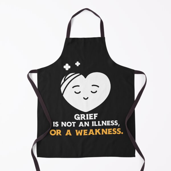 Item preview, Grief is not an Illness or a weakness designed and sold by Bdgatewood5.