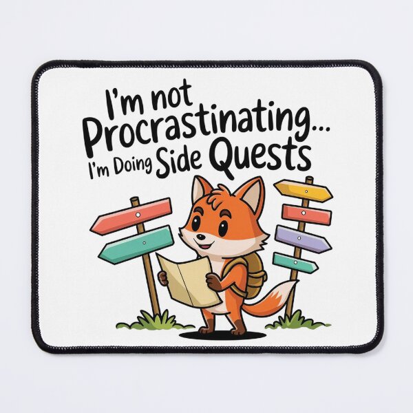 Item preview, I'm not procrastinating... I'm doing side quests - Fox edition designed and sold by Situstshirts.