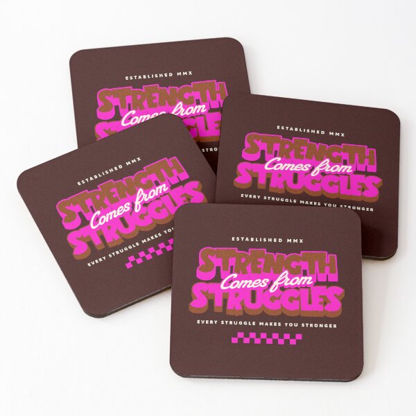 Item preview, Strength comes from Struggles designed and sold by Twofourpaws.