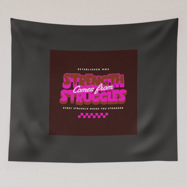 Item preview, Strength comes from Struggles designed and sold by Twofourpaws.