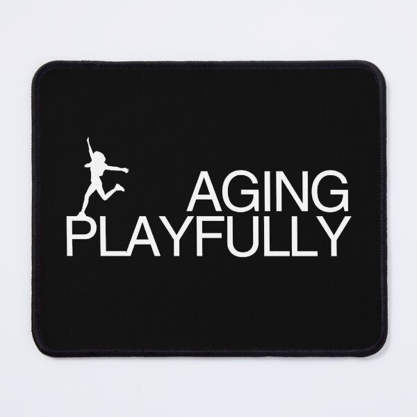 Item preview, Aging Playfully not Gracefully: fun aging t-shirt sticker designed and sold by Starving Artist.