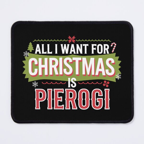 Item preview, All I Want for Christmas is Pierogi designed and sold by These_Prints.