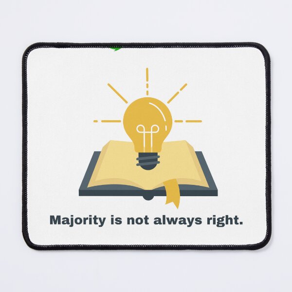 Item preview, Majority is not always right.  designed and sold by Blessed4ever.