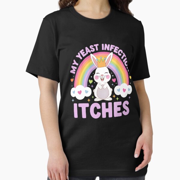 Item preview, My Yeast Infection Itches designed and sold by HeadTurningArt.