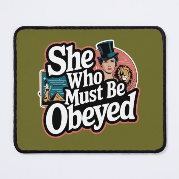 Item preview, She Who Must Be Obeyed designed and sold by Satyamshop76.