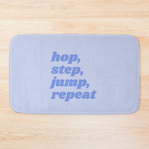 Item preview, Hop, step, jump, repeat - blue triple jump quote designed and sold by Cre8iveCat.