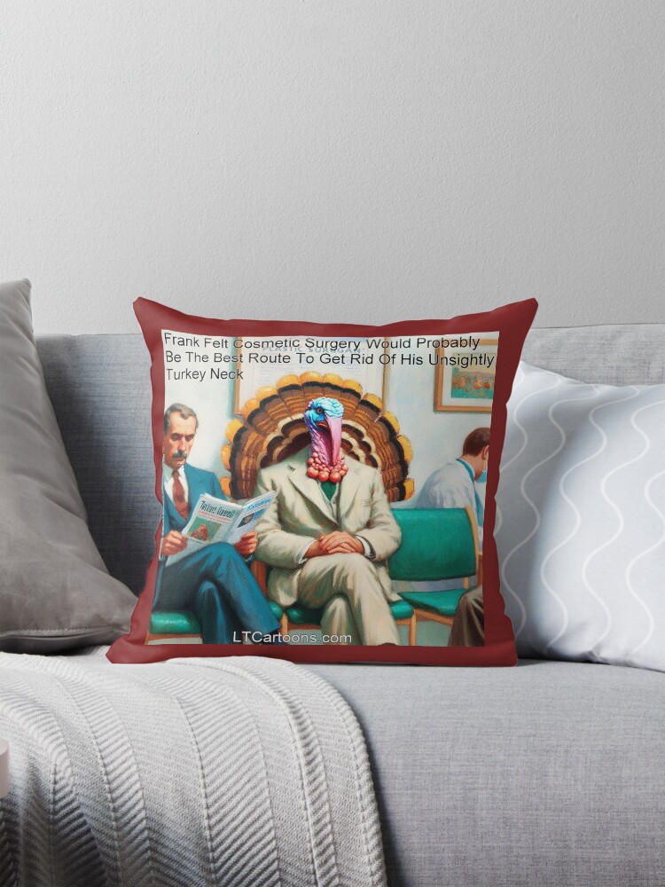 Thumbnail 1 of 4, Pillow, Cosmetic Surgery For Turkey Neck This Thanksgiving designed and sold by ltcartoons.
