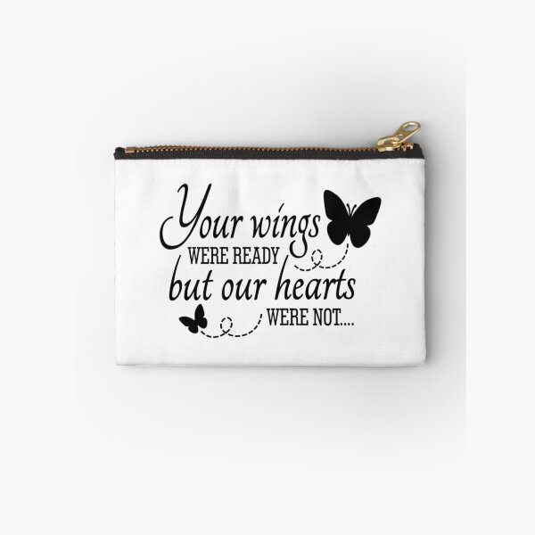 Item preview, Your wings were ready, but our hearts were not designed and sold by Bdgatewood5.