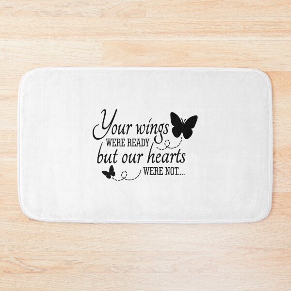 Item preview, Your wings were ready, but our hearts were not designed and sold by Bdgatewood5.