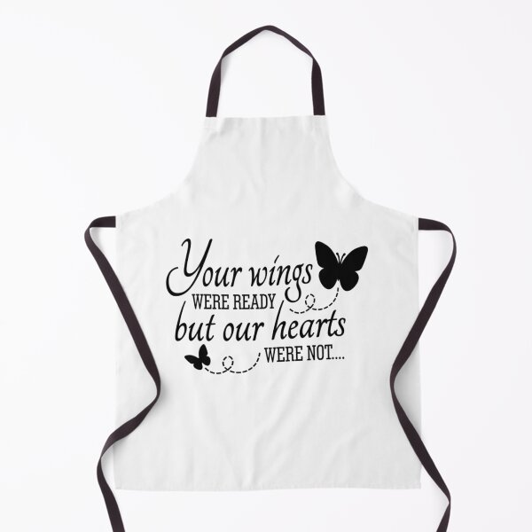 Item preview, Your wings were ready, but our hearts were not designed and sold by Bdgatewood5.