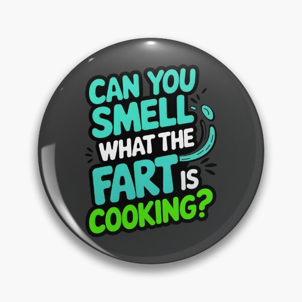 Item preview, Can You Smell What The Fart Is Cooking Funny Joke designed and sold by TheArtOfPat.