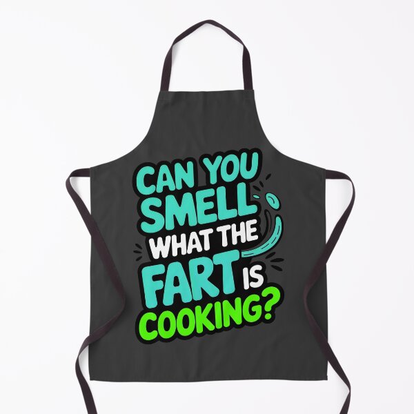 Item preview, Can You Smell What The Fart Is Cooking Funny Joke designed and sold by TheArtOfPat.