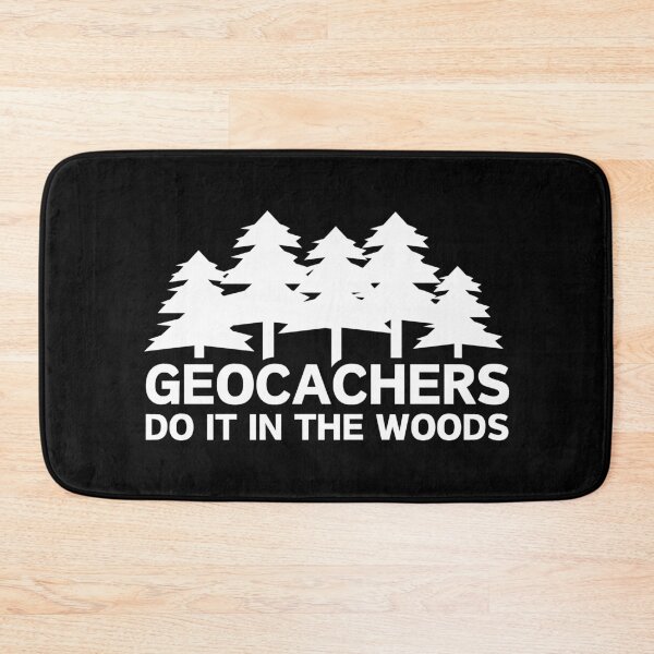 Item preview, Geocachers do it in the woods, geocaching  designed and sold by portrait4you.