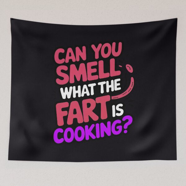 Item preview, Can You Smell What The Fart Is Cooking Funny Joke designed and sold by TheArtOfPat.