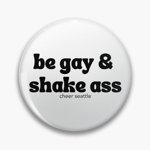 Item preview, be gay & shake ass designed and sold by CheerSeattle.