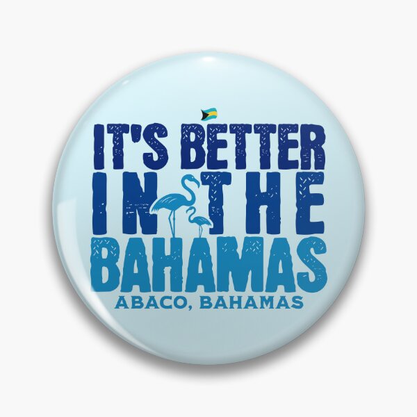 Item preview, Bahamas Souvenir Gift : Abaco Bahamas It's Better In The Bahamas designed and sold by shoptshirtswag.