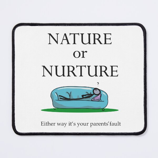Item preview, Funny Psychology Psychologist Nature or Nurture designed and sold by jaygo.