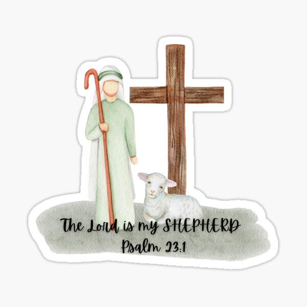 Item preview, The Lord is my Shepherd Psalm 23:1 designed and sold by Sarahmyers0705.