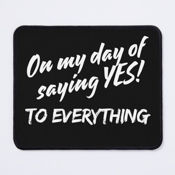 Item preview, On my day of saying yes to everything designed and sold by artivibestudio.