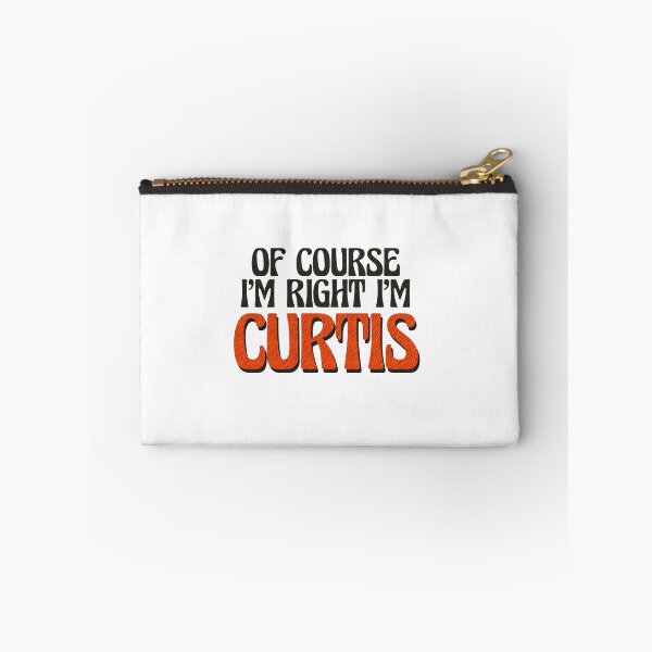 Item preview, Of Course I'm Right I'm Curtis designed and sold by Watsonarts.