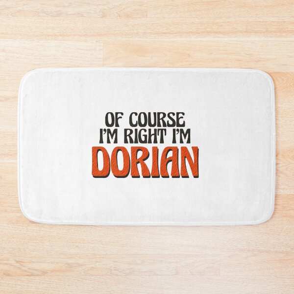 Item preview, Of Course I'm Right I'm Dorian designed and sold by Watsonarts.