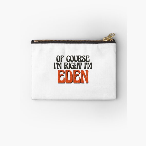 Item preview, Of Course I'm Right I'm Eden designed and sold by Watsonarts.