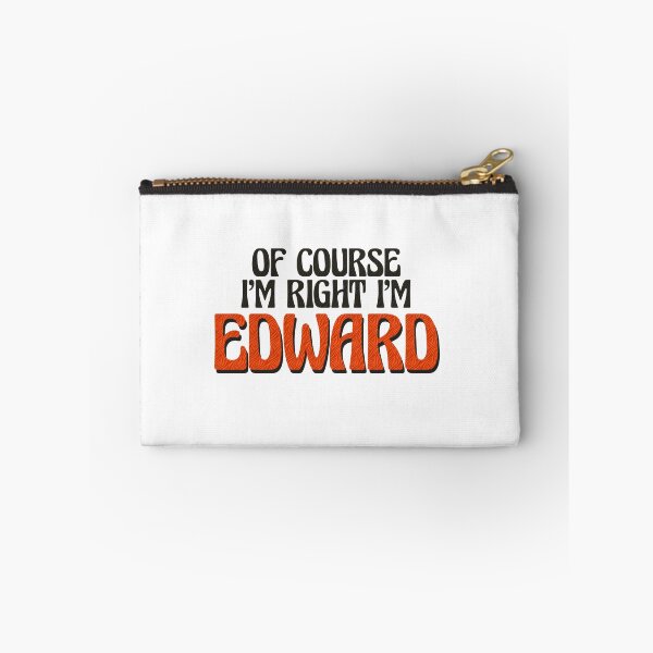 Item preview, Of Course I'm Right I'm Edward designed and sold by Watsonarts.