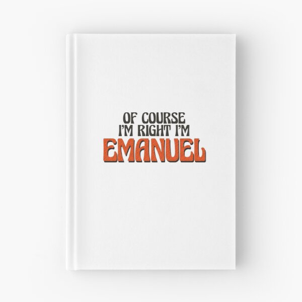 Item preview, Of Course I'm Right I'm Emanuel designed and sold by Watsonarts.