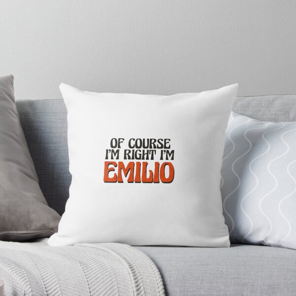 Item preview, Of Course I'm Right I'm Emilio designed and sold by Watsonarts.