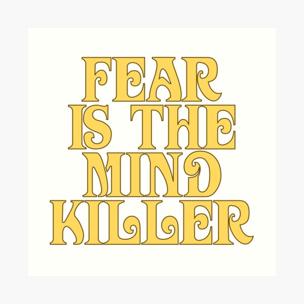Dune Sticker - Fear is the mind-killer Art Print