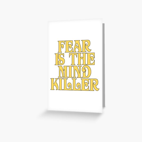 Dune Sticker - Fear is the mind-killer Greeting Card