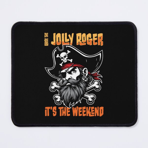 Item preview, Raise the Jolly Roger Pirate Design | Funny Student Weekend designed and sold by Guerrilla-Dx.