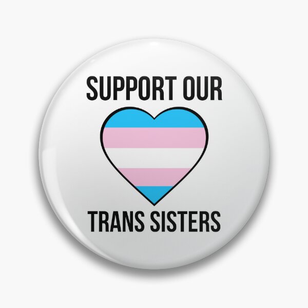 Item preview, Support our trans sisters  designed and sold by Rachel the Artist .