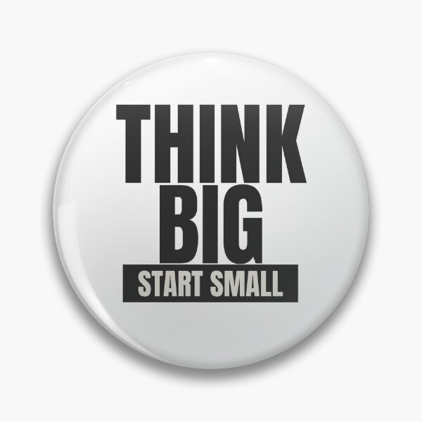 Item preview, Think Big Start Small designed and sold by Oreo2020 Creations.