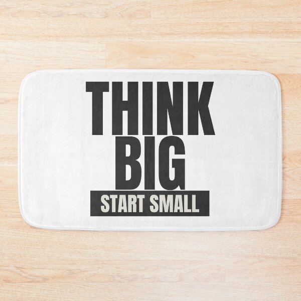 Item preview, Think Big Start Small designed and sold by Oreo2020 Creations.