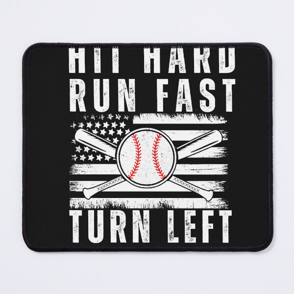 Item preview, Baseball, Hit Hard, Run Fast, Turn Left designed and sold by AlienOccupation.