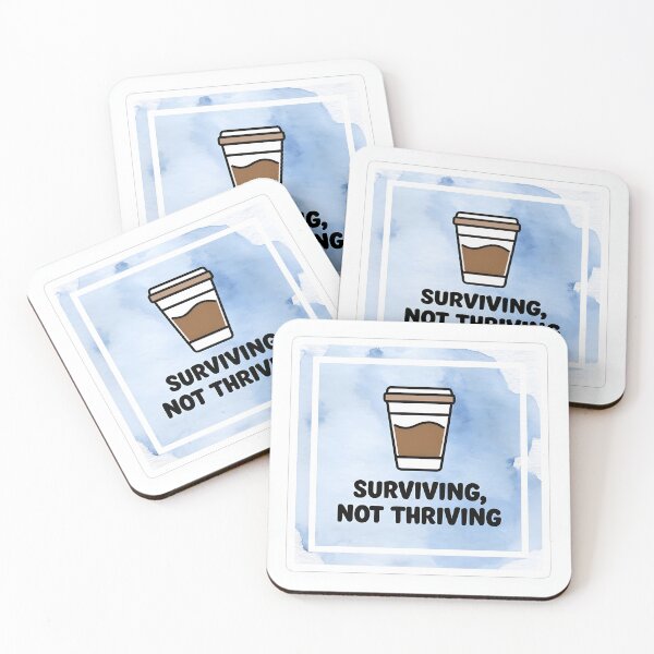 Item preview, Surviving, Not Thriving Graphic designed and sold by jaylyn624.