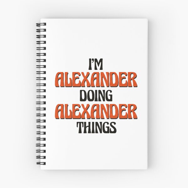 Item preview, I'm Alexander Doing Alexander Things designed and sold by Oussinc.
