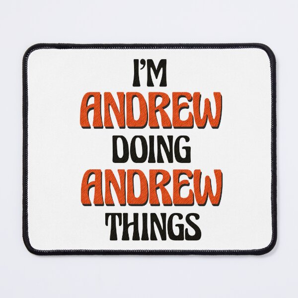 Item preview, I'm Andrew Doing Andrew Things designed and sold by Oussinc.