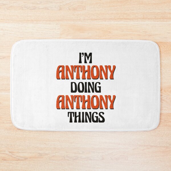 Item preview, I'm Anthony Doing Anthony Things designed and sold by Oussinc.