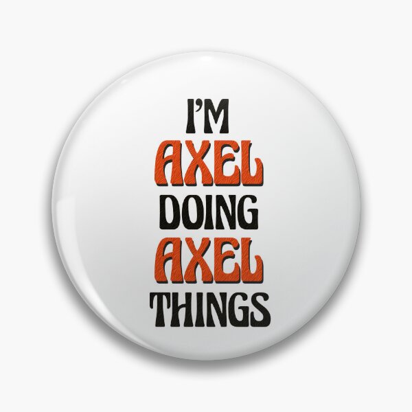 Item preview, I'm Axel Doing Axel Things designed and sold by Oussinc.