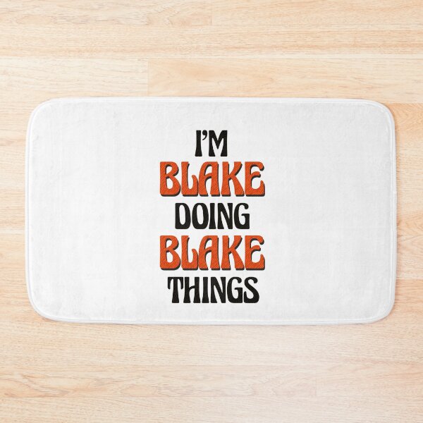 Item preview, I'm Blake Doing Blake Things designed and sold by Oussinc.