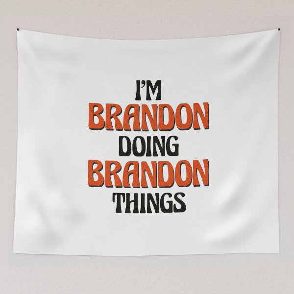 Item preview, I'm Brandon Doing Brandon Things designed and sold by Oussinc.