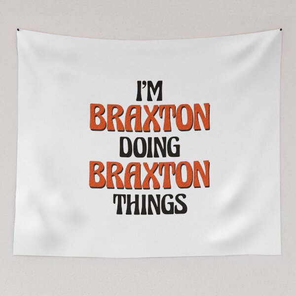 Item preview, I'm Braxton Doing Braxton Things designed and sold by Oussinc.