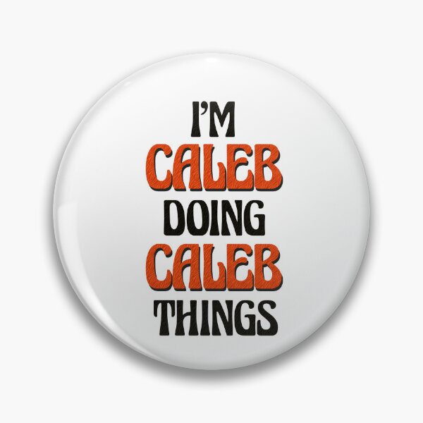 Item preview, I'm Caleb Doing Caleb Things designed and sold by Oussinc.