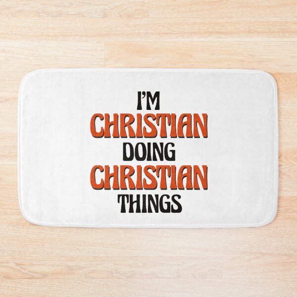 Item preview, I'm Christian Doing Christian Things designed and sold by Oussinc.